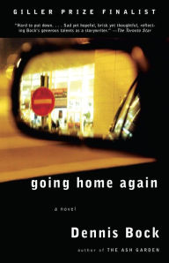 Title: Going Home Again, Author: Dennis Bock