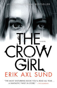 Title: The Crow Girl, Author: Erik Axl Sund