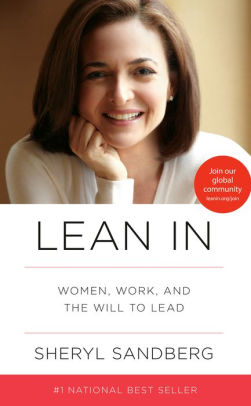 Title: Lean In: Women, Work, and the Will to Lead, Author: Sheryl Sandberg