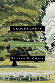 Free download audiobooks to cd Cloudbursts: Collected and New Stories PDB