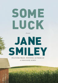 Title: Some Luck, Author: Jane Smiley