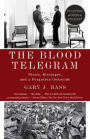 The Blood Telegram: Nixon, Kissinger, and a Forgotten Genocide