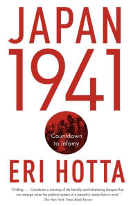 Title: Japan 1941: Countdown to Infamy, Author: Eri Hotta