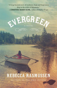 Title: Evergreen: A novel, Author: Rebecca Rasmussen