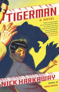 Title: Tigerman: A novel, Author: Nick Harkaway