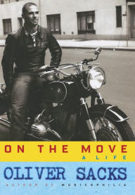 Title: On the Move: A Life, Author: Oliver Sacks