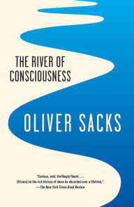 Title: The River of Consciousness, Author: Oliver Sacks