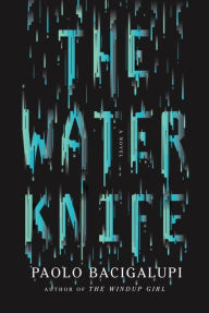 Pdf books to download for free The Water Knife by Paolo Bacigalupi RTF PDB 9780804171533