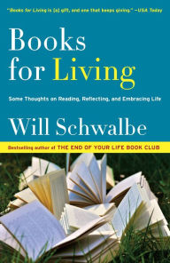 Title: Books for Living, Author: Will Schwalbe