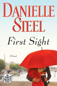 Title: First Sight: A Novel, Author: Danielle Steel