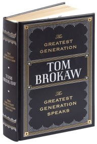 Title: The Greatest Generation / The Greatest Generation Speaks (Barnes & Noble Collectible Editions), Author: Tom Brokaw