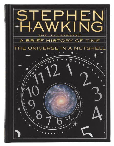 The Illustrated A Brief History of Time / The Universe in a Nutshell (Barnes & Noble Collectible Editions)