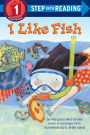 I Like Fish (Step into Reading Book Series: A Step 1 Book)