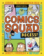 Recess! (Comics Squad Series #1)