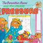 The Berenstain Bears and Too Much Pressure