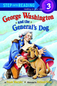 Title: George Washington and the General's Dog (Step into Reading Book Series: A Step 3 Book), Author: Frank Murphy
