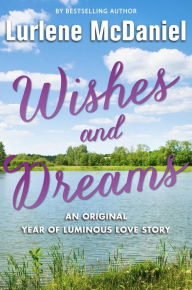 Title: Wishes and Dreams, Author: Lurlene McDaniel