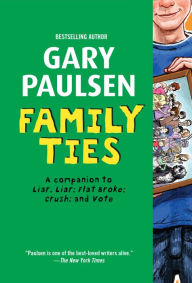 Title: Family Ties, Author: Gary Paulsen