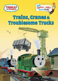 Title: Trains, Cranes & Troublesome Trucks (Thomas & Friends), Author: Golden Books