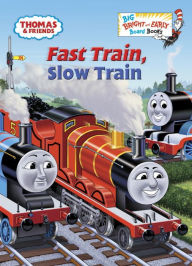 Title: Fast Train, Slow Train (Thomas & Friends), Author: Rev. W. Awdry