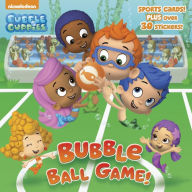 Title: Bubble Ball Game! (Bubble Guppies), Author: Mary Tillworth