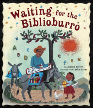 Title: Waiting for the Biblioburro, Author: Monica Brown
