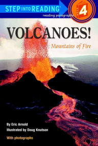 Title: Volcanoes!: Mountains of Fire (Step into Reading Book Series: A Step 4 Book), Author: Eric Arnold