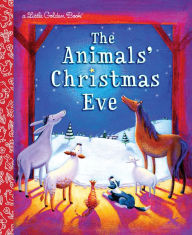 Title: The Animals' Christmas Eve: A Christmas Nativity Book for Kids, Author: Gale Wiersum