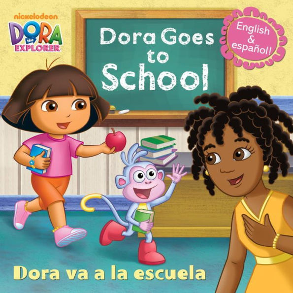 Dora Goes to School/Dora va a la escuela (Dora the Explorer)