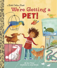 Title: We're Getting a Pet!, Author: Sue Fliess