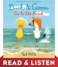 Title: Duck and Goose Go to the Beach: Read & Listen Edition, Author: Tad Hills