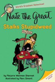 Title: Nate the Great Stalks Stupidweed, Author: Marjorie Weinman Sharmat