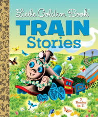 Title: Little Golden Book Train Stories, Author: Gertrude Crampton