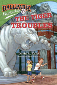 Title: The Tiger Troubles (Ballpark Mysteries Series #11), Author: David A. Kelly