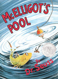 Title: McElligot's Pool, Author: Dr. Seuss