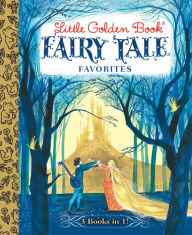 Title: Little Golden Book Fairy Tale Favorites, Author: Brothers Grimm