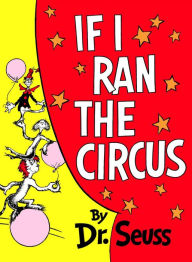 Title: If I Ran the Circus, Author: Dr. Seuss