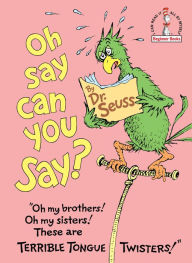 Title: Oh Say Can You Say?, Author: Dr. Seuss