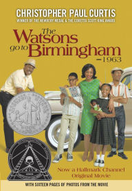 Title: The Watsons Go to Birmingham - 1963, Author: Christopher Paul Curtis