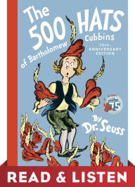 Title: The 500 Hats of Bartholomew Cubbins: Read & Listen Edition, Author: Dr. Seuss