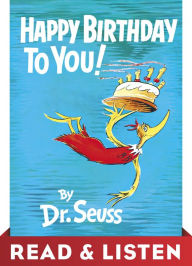 Title: Happy Birthday to You!: Read & Listen Edition, Author: Dr. Seuss