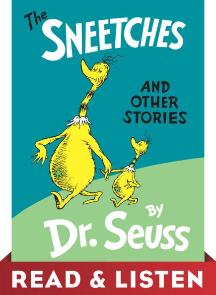 The Sneetches and Other Stories: Read & Listen Edition