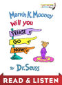 Marvin K. Mooney Will You Please Go Now!: Read & Listen Edition