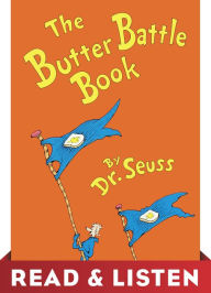 Title: The Butter Battle Book: Read & Listen Edition, Author: Dr. Seuss