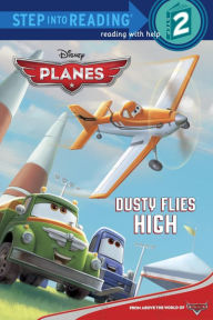 Title: Dusty Flies High (Disney Planes), Author: Susan Amerikaner