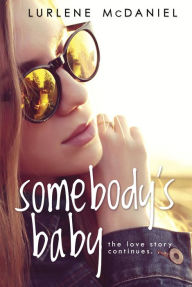 Title: Somebody's Baby, Author: Lurlene McDaniel