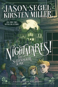 Title: The Sleepwalker Tonic (Nightmares! Series #2), Author: Jason Segel