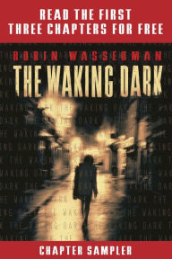 Title: The Waking Dark Chapter Sampler, Author: Robin Wasserman