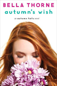 Download free ebooks for pc Autumn's Wish by Bella Thorne  9780385744379