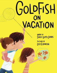 Title: Goldfish on Vacation, Author: Sally Lloyd-Jones